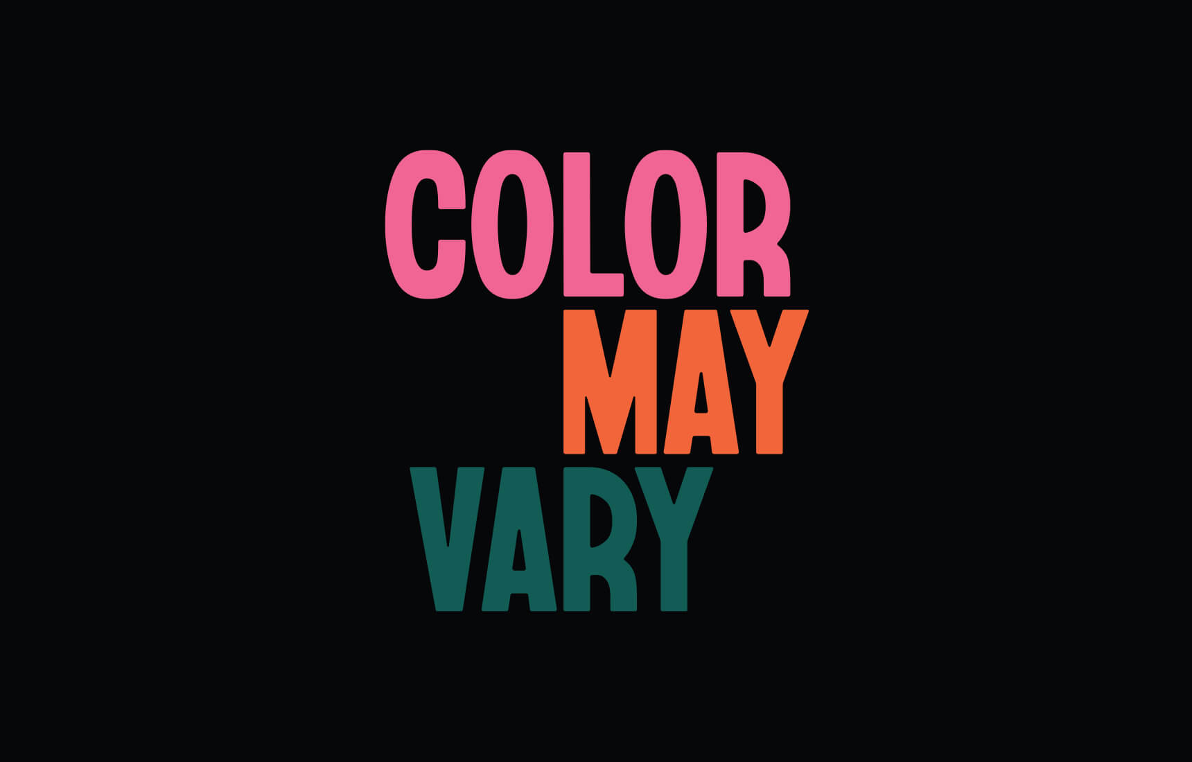 Color May Vary